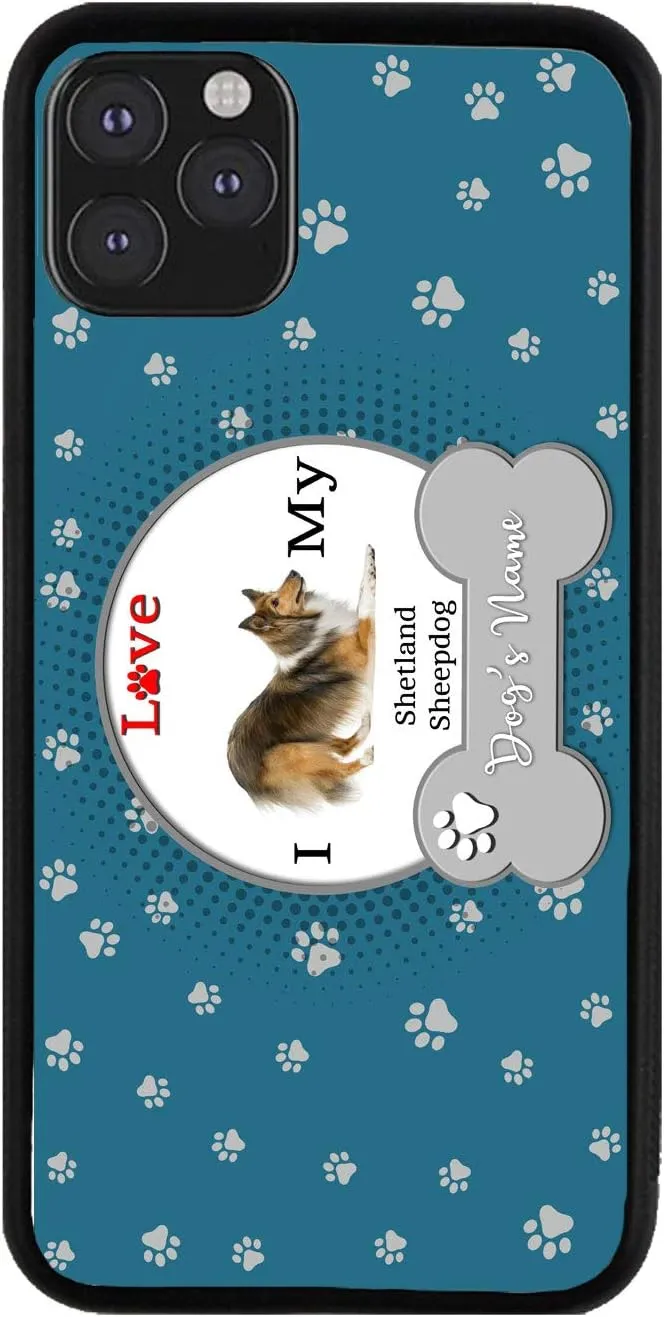 Bleu Reign Personalized Phone Case for iPhone I Love My Dog Shetland Sheepdog, iPhone 5 to 16 (Add Custom Name)