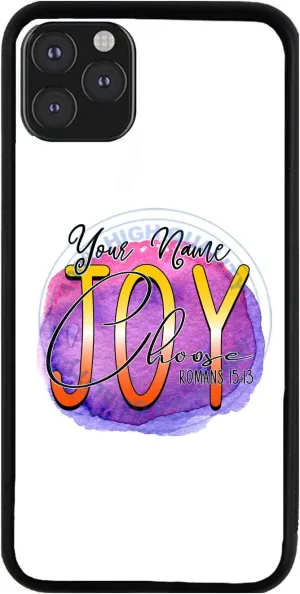 Bleu Reign Personalized Phone Case for iPhone Romans 15-13 I Choose Joy, iPhone 5 to 16 (Add Custom Name)